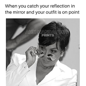 Kris Jenner Meme Wall Art, Trendy, Fun, Preppy, Kardashian-Jenner *Digital Download*Print Art *Digital Download*