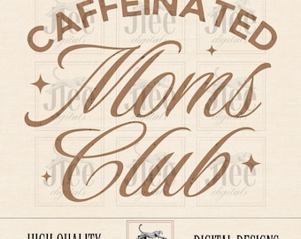Club de Mamás con Cafeína (PNG), Diseño Digital, Camiseta (PNG), Diseños de Moda, Estética (PNG), Descarga Digital, Retro (PNG), Mamá (PNG), Café (PNG), Mamá (PNG)
