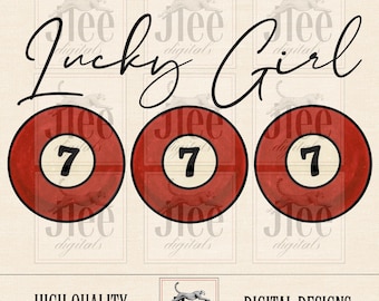 Lucky Girl 777 PNG: Edgy Trendy Design (Digital Download