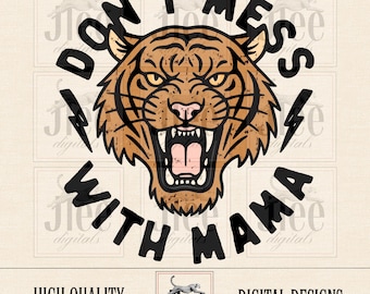 Don’t Mess With Mama PNG- Retro Design, Mom png (Digital Download)
