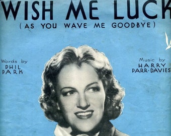 Wish Me Luck (As You Wave Me Goodbye) - Sheet Music Download, 'Shipyard Sally', WW2, Gracie Fields song, Vera Lynn, Voice & Piano, Ukelele