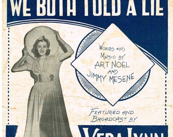 We Both Told A Lie, Sheet music download, 1940s Words and Music Noel & Mesene, Vera Lynn song, Voice, Piano, Chords, Ukelele, Accordion Solo