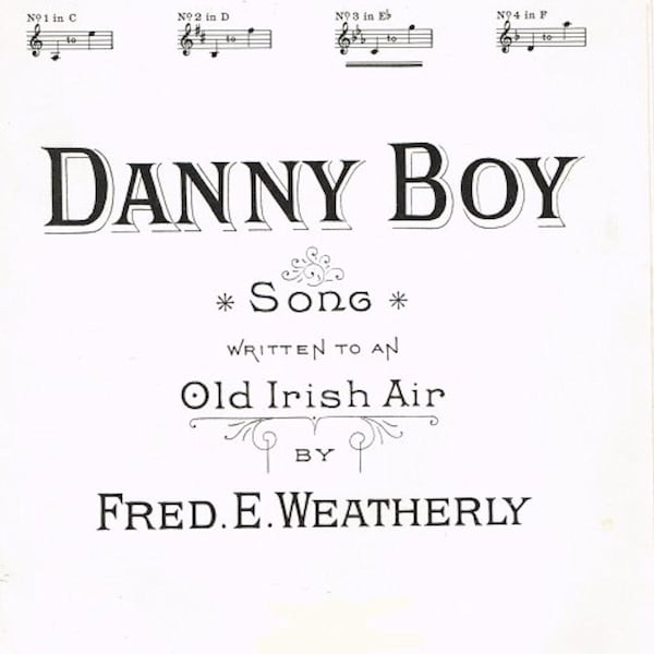 Danny Boy, Sheet music download, Old Irish Air, Folk Tunes, Nostalgic songs, Folk song, Words by F E Weatherly, Popular songs, Voice & Piano