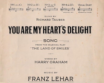 You Are My Heart's Delight  - Sheet Music Download, 1920s  Musicals, Words Harry Graham, Music Franz Lehar, 1929, from The Land of Smiles