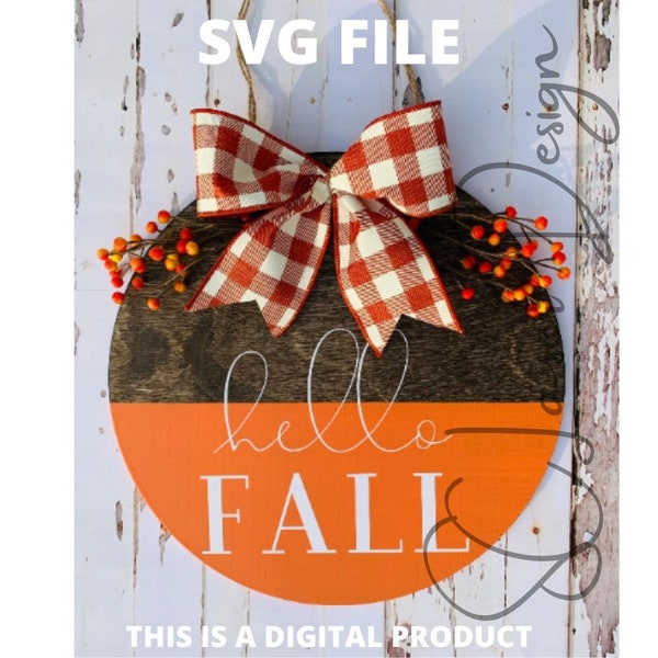 Hello Fall SVG, Fall Door Hanger Digital File, Silhouette, Cricut SVG, Hello Fall Door Hanger, Fall Decor, Autumn Decor, Fall Wreath