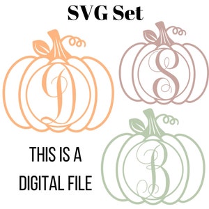May include: A set of three SVG files featuring a pumpkin with a monogram letter inside. The pumpkins are in peach, brown, and green. The text "This is a digital file" and "Letters A-Z" are also included in the image.