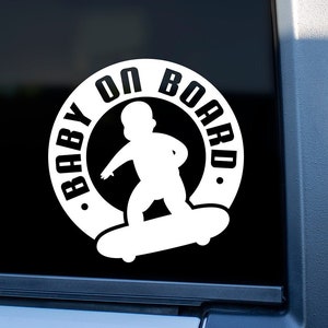 Baby On Board Skateboard Decal: Glossy/Matte Vinyl Car Window Sign
