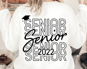 senior 2022 svg, class of 2022 svg, senior shirt svg, graduation 2022 svg, high school svg, graduate svg, college graduation svg, school svg
