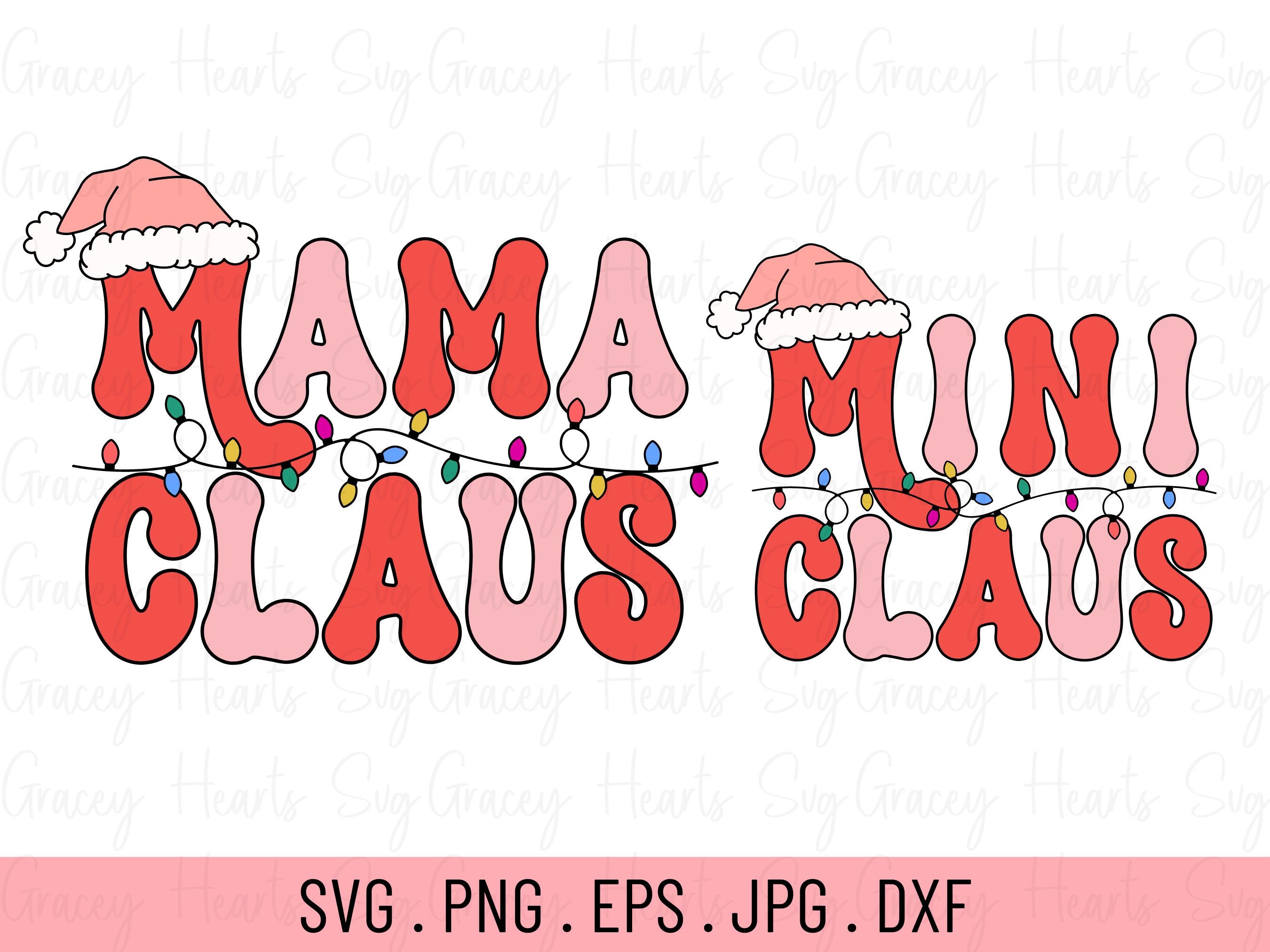 Mama Claus Svg Mini Claus Svg Mama Mini Christmas Svg - Etsy