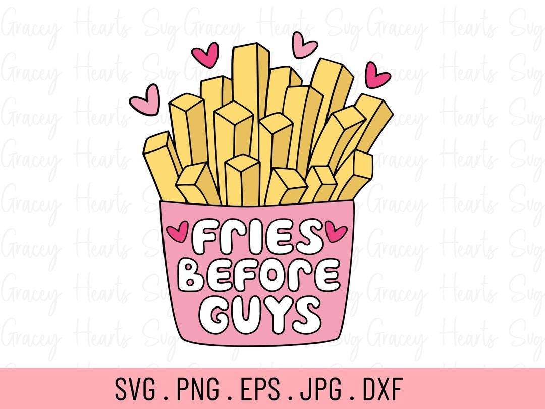 Fries Before Guys PNG instant download Retro Valentine's Day - Inspire  Uplift