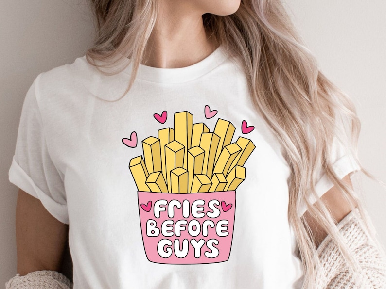 Fries Before Guys Svg Fries Before Guys Valentine Svg - Etsy