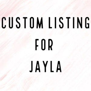 custom order for jayla