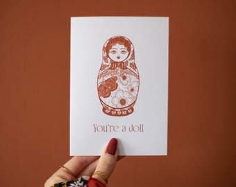 You’re A Doll | Russian Doll Valentines Card | A6 | Greetings card | Handmade | Illustration | Gift Ideas | Gifts