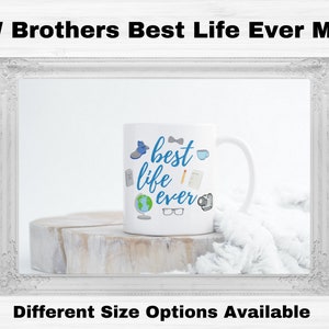 JW Brothers Best Life Ever Coffee Mug Different Size Options Available