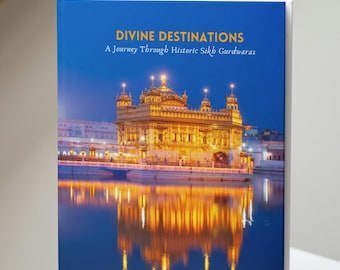 Göttliche Ziele | Spirituelle Reise durch die Geschichte Sikh Gurdwaras | Coffee Table Buch | Sikh Geschenk