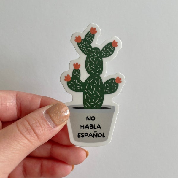 No Habla Español Sticker | I don’t speak Spanish sticker | Nopal Sticker | Regalo para la amiguis | Funny Spanish waterproof sticker