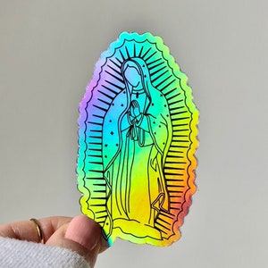 La Virgen de Guadalupe, Holographic Sticker, Our lady of Guadalupe, waterproof sticker, La Guadalupana, Nuestra Señora de Guadalupe