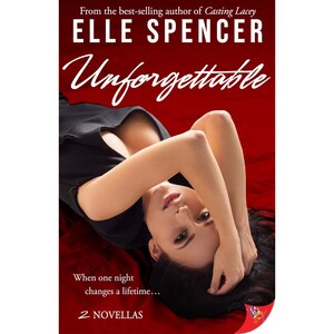 LESBIAN ROMANCE - Signed Copy of Elle Spencer&#39;s Two Novella Set &#39;Unforgettable&#39;
