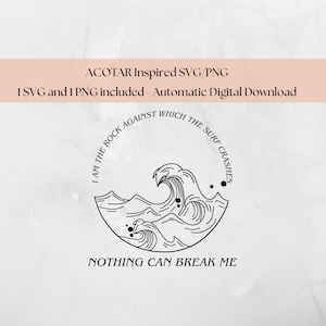 Ik ben de rots waartegen de golf crasht ACOTAR SVG Digital Download, valkyrie, nesta archeron, gwyn, emerie, acosf, Sarah J Maas Design