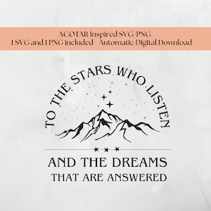 To the Stars Who Listen ACOTAR SVG digitale download, feyre archeron, acowar, acomaf, Sarah J Maas Design