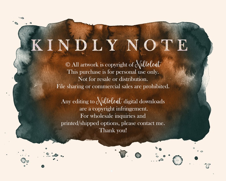 K&ouml;nnte beinhalten: Ein Aquarellbild mit braunem und gr&uuml;nem Hintergrund. Der Text "KINDLY NOTE" ist oben im Bild in Wei&szlig; geschrieben. Der Text darunter besagt, dass alle Kunstwerke urheberrechtlich gesch&uuml;tzt sind von Nillolent und dass dieser Kauf nur f&uuml;r den pers&ouml;nlichen Gebrauch bestimmt ist. Au&szlig;erdem wird darauf hingewiesen, dass das Teilen von Dateien oder kommerzielle Verk&auml;ufe verboten sind.