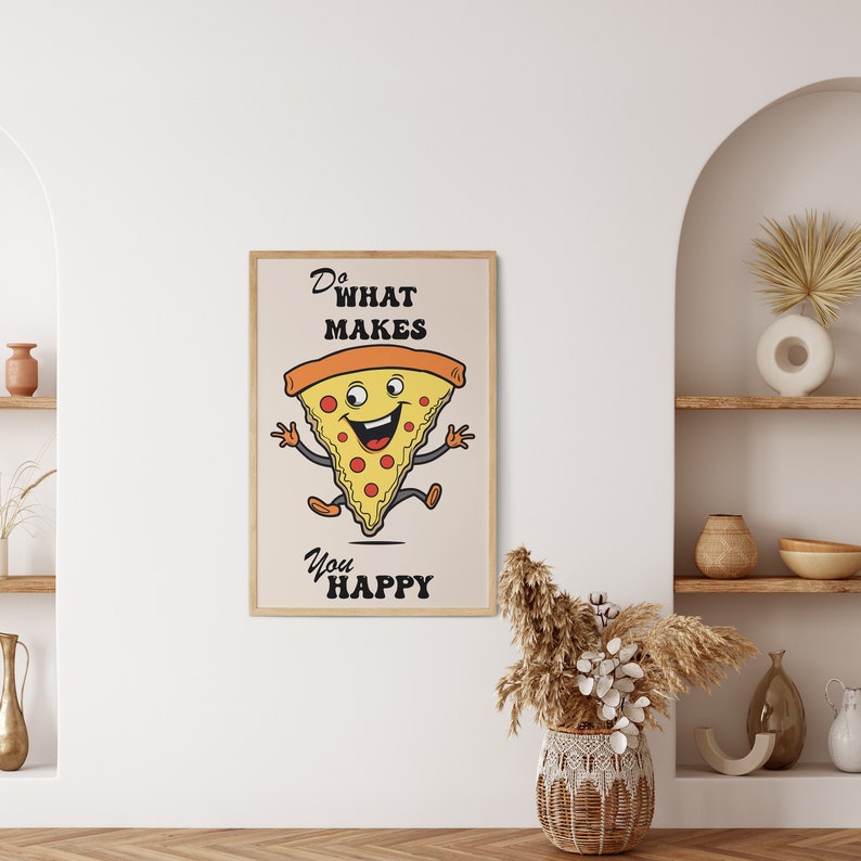 Positive Quote Wall Print, Do What Makes You Happy Art Poster, Kitchen Wall Art, Trendy 70s Retro Pizza Poster, Hippie Groovy Art Decor image 5