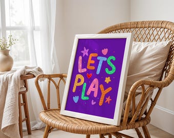 Lets Play Colourful Playroom Art | Whimsical Nursery Print, Fun Playroom Quotes, Play All Day Nursery Print, Playful Playroom Quote Print