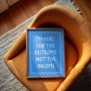 Here For The Outcome Not The Income Print | Vet Clinic Decor, Nurse Wall Art, Carer Wall art, HCA Wall Art, healthcare print, vet nurse art