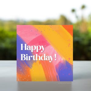 Bright Bold Birthday Card | Hand Painted Abstract Birthday Card, Colourful Happy Birthday Card by Artist, Quirky birthday card for friend