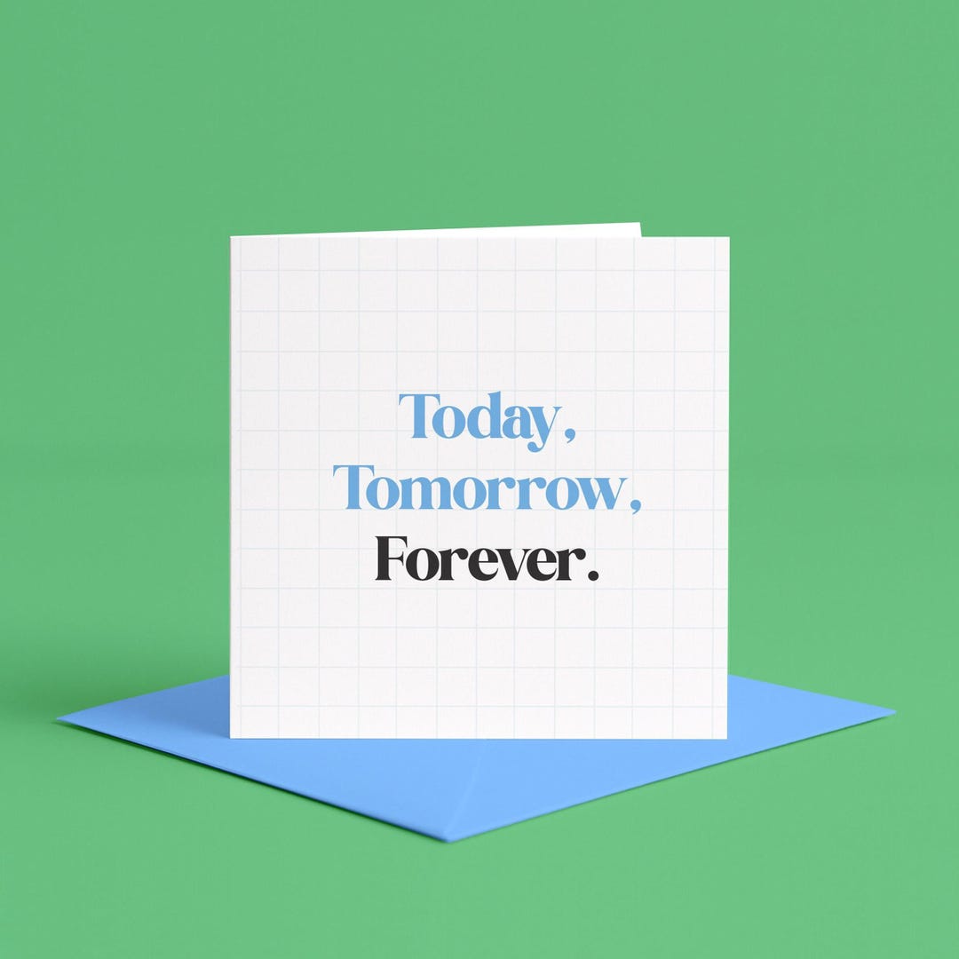 I Love You Today, Tomorrow and Forever, Simple Romance Cards ...