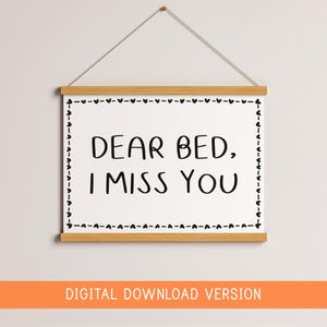 Dear Bed I Miss You Print DIGITAL DOWNLOAD | Black & White Horizontal Bedroom Digital Print, Love My Bed Printable, Cosy Bedroom Digital Art