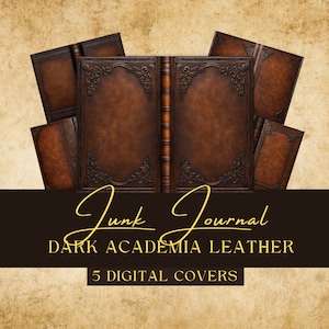 May include: Five digital journal covers with a dark academia theme. The covers are brown leather with intricate gold designs and a vintage look. The text "Junk Journal DARK ACADEMIA LEATHER 5 DIGITAL COVERS" is at the bottom of the image.