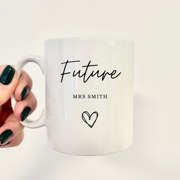 Personalised Future Mrs Mug | Custom Bride to Be Mug | Engagement | WifeyBride Gift | Wife to be | Wedding Planning Mug | Future Wife Mug |