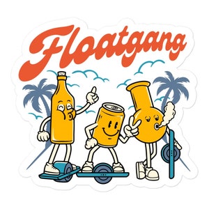 May include: A sticker with a cartoon illustration of a beer bottle, a can of soda, and a bong riding on hoverboards. The text "Floatgang" is in a large, orange font at the top of the sticker.