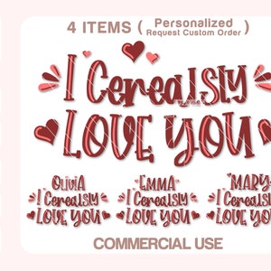 I Cerealsly Love You Svg, Personalized, I Cerealsly Love You Bowl Svg, Valentines Day Gift, Valentine Svg, Cut files for Cricut, Silhouette.