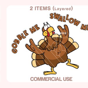 Gobble Me Swallow Me Svg Happy Thanksgiving Turkey Sublimation Print and Cut files.