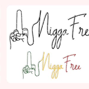F*ck Ni**a Free Svg Hand Lettering Cut and print files Digital Download.