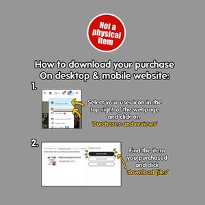 May include: A two-step guide on how to download a digital purchase on a desktop or mobile website. The first step shows a user icon in the top right corner of a webpage. The second step shows a webpage with a button that says "Download Files".
