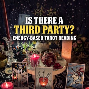May include: A photograph of tarot cards, candles, and decorative items. The text "IS THERE A THIRD PARTY? ENERGY-BASED TAROT READING" is visible. The cards include "THE TOWER" and "KNIGHT OF SWORDS".