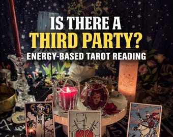 May include: An image featuring tarot cards, candles, and decorative items. The text "IS THERE A THIRD PARTY? ENERGY-BASED TAROT READING" is displayed. The cards include "THE TOWER" and "KNIGHT OF SWORDS".