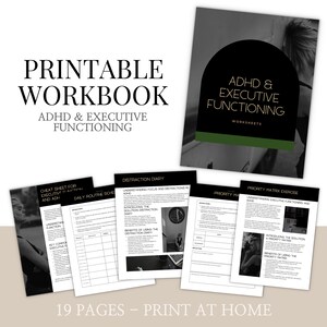 May include: A printable workbook with the title "ADHD & Executive Functioning." The cover features a black arch with the title and the word "Worksheets." Several pages are visible, including a "Distraction Diary" and a "Priority Matrix Exercise." The text "19 Pages - Print at Home" is at the bottom.