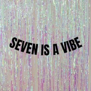 Customisable Seven is a vibe birthday banner. 7th birthday decorations. 7th birthday banners & signs. Modern 7th birthday party decorations