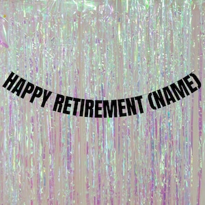 Personalised Happy Retirement banner. Funny retirement party banners & signs. Funny retirement decorations. Personalised retirement banners