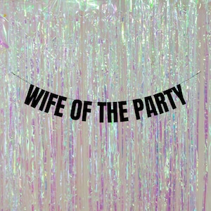 Wife of the party. Funny hen party banners. Funny Bridal shower banners. Bachelorette decorations. Hen party decorations.