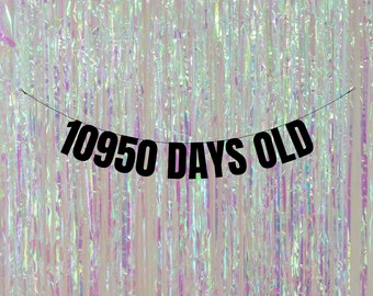 Customisable 30th Birthday Banner: 10950 days old Celebration Decor! 30th birthday banners and signs. Funny 30th decorations.