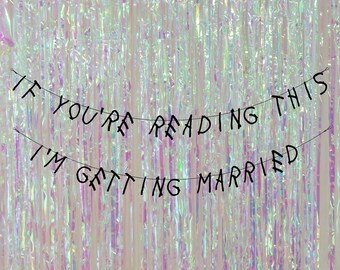 If you're reading this, I'm getting married. Hen party banners. Bachelorette banners. Woes Hen and bachelorette party decorations.