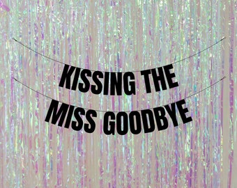 Kissing the miss goodbye. Funny hen party banners. Bachelorette decorations. Rude/funny banners for all occasions. Hen party decorations.