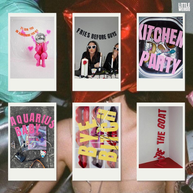 Op de afbeelding: Zes Polaroid-foto's met roze en witte tekst op een witte achtergrond. De foto's bevatten zinnen als "Fries Before Guys", "Kitchen Party" en "Aquarius Baby".