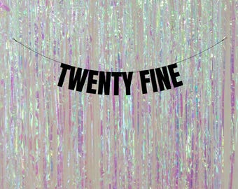 Twenty Fine. 25th Birthday banner. Rude/funny birthday banner. Funny banners for all occasions. 25th / 29th birthday party decorations.