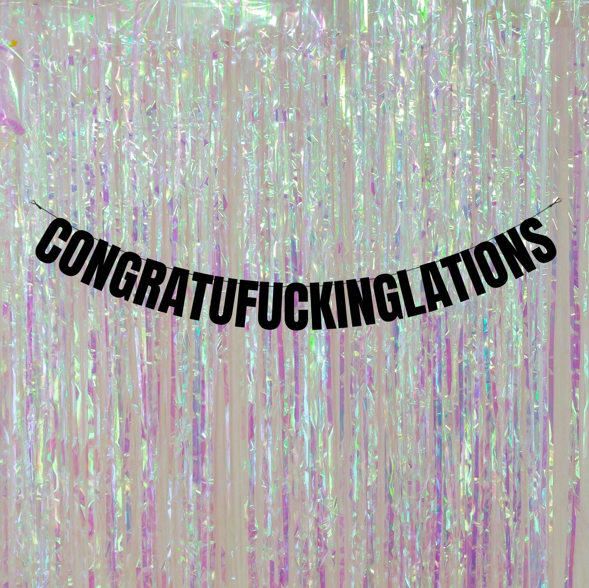Customisable Congratulations Banner: Congratufuckinglations. Custom ...